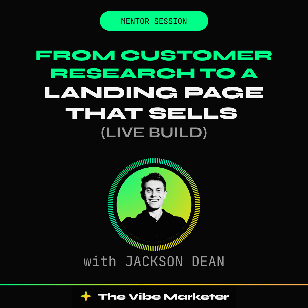 From customer research to a landing page that sells — live build, with Jackson Dean